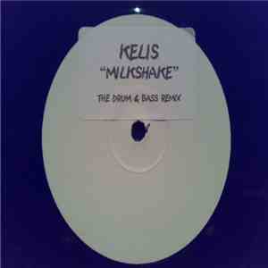 Kelis - Milkshake (The Drum & Bass Remix) mp3 album