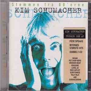 Kim Schumacher - Stemmen Fra 80'erne mp3 album