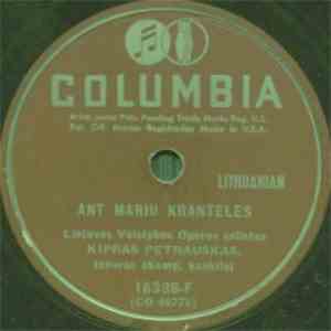 Kipras Petrauskas - Ant Mariu Kranteles / Saulele Raudona mp3 album
