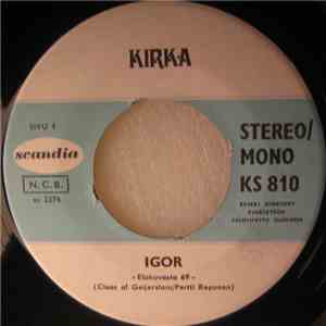 Kirka - Igor / Alku Kaiken Kauniin mp3 album
