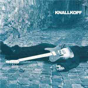 Knallkopf - Knallkopf mp3 album