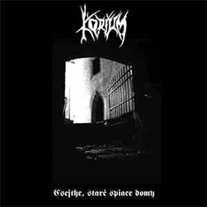 Korium - Csejthe, Staré Spiace Domy mp3 album