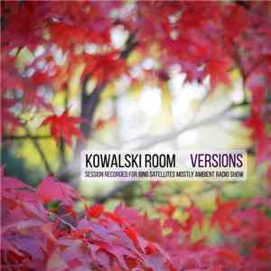 Kowalski Room - Versions: A Mostly Ambient Radio Session mp3 album