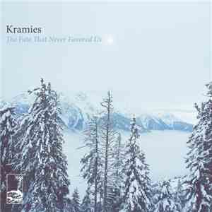 Kramies - The Fate That Never Favored Us mp3 album