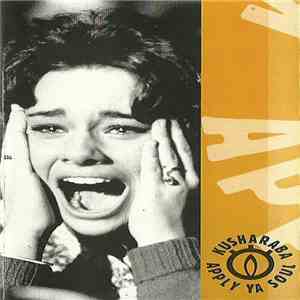 Kusharaba - Apply Ya Soul mp3 album