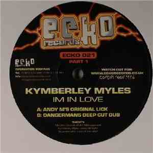 Kymberley Myles - I'm In Love (Part 1) mp3 album