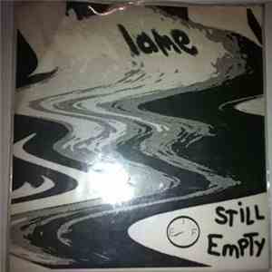 Lame  - Still Empty mp3 album