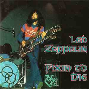 Led Zeppelin - Fixin' To Die mp3 album