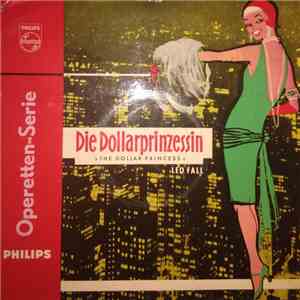 Leo Fall - Die Dollarprinzessin / The Dollar Princess mp3 album