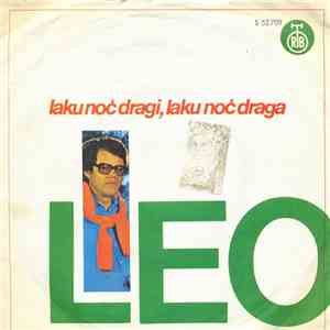 Leo - Laku Noć Dragi, Laku Noć Draga mp3 album