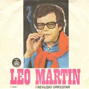 Leo Martin  - Ko Je Taj Čovek / Zbogom, Zbogom Ljubavi mp3 album