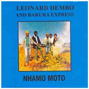 Leonard Dembo & Barura Express - Nhamo Moto mp3 album