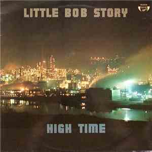 Little Bob Story - High Time mp3 album