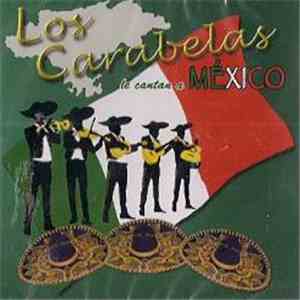 Los Carabelas - Los Carabelas le Cantan a México mp3 album