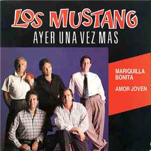 Los Mustang - Ayer Una Vez Mas mp3 album