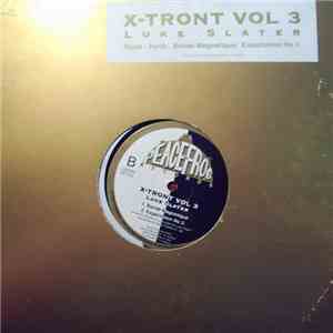 Luke Slater - X-Tront Vol 3 mp3 album