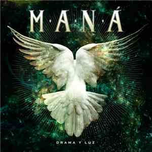 Maná - Drama Y Luz mp3 album