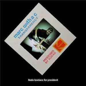 Marc With A C - Linda Lovelace For President mp3 album