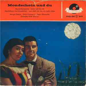 Margot Eskens, Silvio Francesco / Peter Alexander - Mondschein Und Du mp3 album