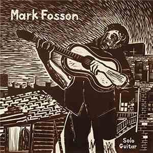 Mark Fosson - Solo Guitar mp3 album