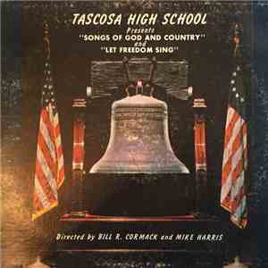 Mass Choirs Of Tascosa High School - Let Freedom Sing mp3 album