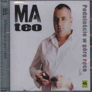 Mateo  - Podnieście W Górę Ręce mp3 album