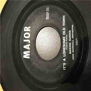 Maxine Harris , Jack Marshall Orchestra - Now Or Never / It's A Lonesome Old Town mp3 album