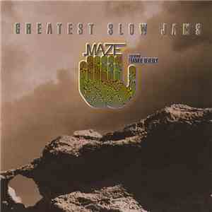 Maze Featuring Frankie Beverly - Greatest Slow Jams mp3 album