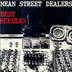 Mean Street Dealers - Bent Needles mp3 album