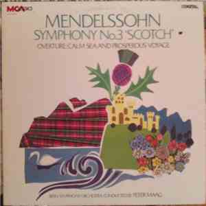 Mendelssohn - Bern Symphony Orchestra, Peter Maag - Symphony No. 3 'Scotch' / Overture: Calm Sea And Prosperous Voyage mp3 album