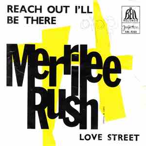 Merrilee Rush - Reach Out I'll Be There / Love Street mp3 album