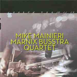 Mike Mainieri / Marnix Busstra Quartet - Twelve Pieces mp3 album