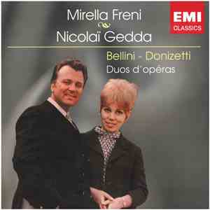Mirella Freni, Nicolaï Gedda - Bellini -Donizetti : Duos D'Opéras mp3 album