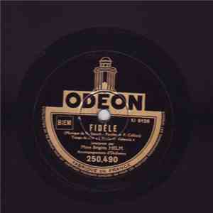 Mme Brigitte Helm / Eric Harden Et Son Orchestre De Danse - Fidèle / Prenez Garde, Messieurs mp3 album