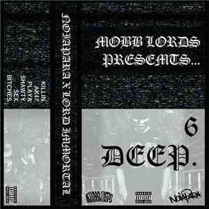 MOBB LORDS., NOIAPARA X LORD IMMORTAL - 6DEEP. mp3 album