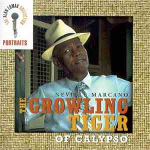 Neville Marcano - The Growling Tiger Of Calypso mp3 album