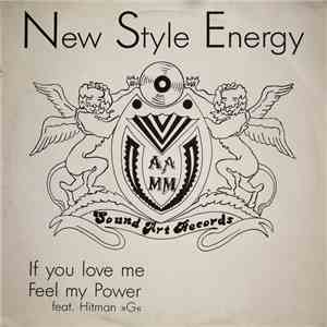 New Style Energy Feat. Hitman "G" - If You Love Me mp3 album