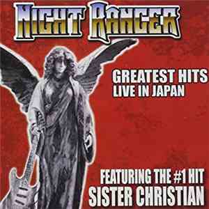 Night Ranger - Greatest Hits Live In Japan mp3 album