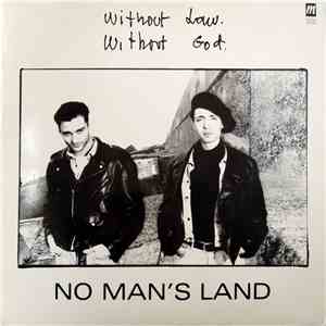 No Man's Land  - Without Law, Without God mp3 album