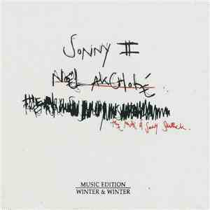 Noël Akchoté - Sonny II: The Music Of Sonny Sharrock mp3 album