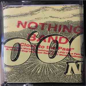 Nothing Band - "Close to the Past" mp3 album