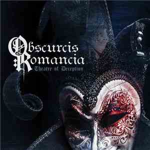 Obscurcis Romancia - Theatre Of Deception mp3 album