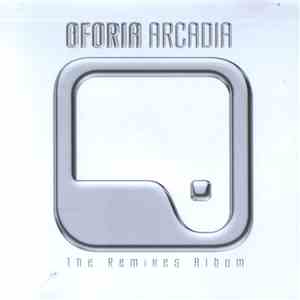 Oforia - Arcadia - The Remixes Album mp3 album