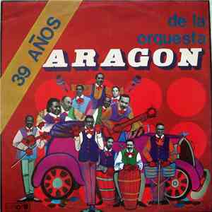 Orquesta Aragon - 39 Aniversario De La Orquesta Aragon mp3 album