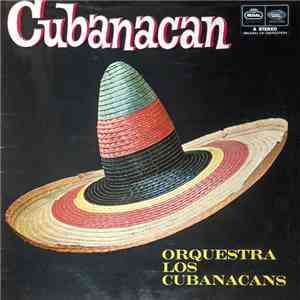 Orquestra Los Cubanacans - Cubanacan mp3 album