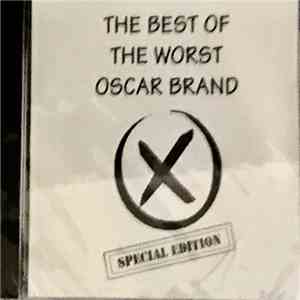Oscar Brand - The Best Of The Worst: Special Edition mp3 album