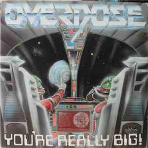 Overdose  - You're Really Big! mp3 album