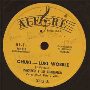 Pacheco Y Su Charanga - Chucki-Luki Wobble / Desifinado mp3 album