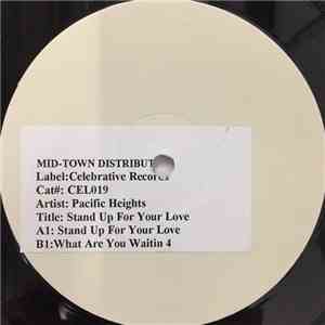 Pacific Heights  - Stand Up (For Your Love) mp3 album