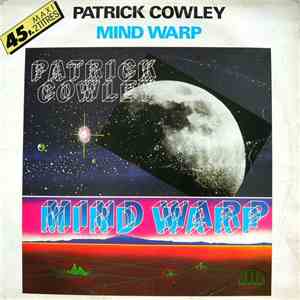 Patrick Cowley - Mind Warp / Goin' Home mp3 album